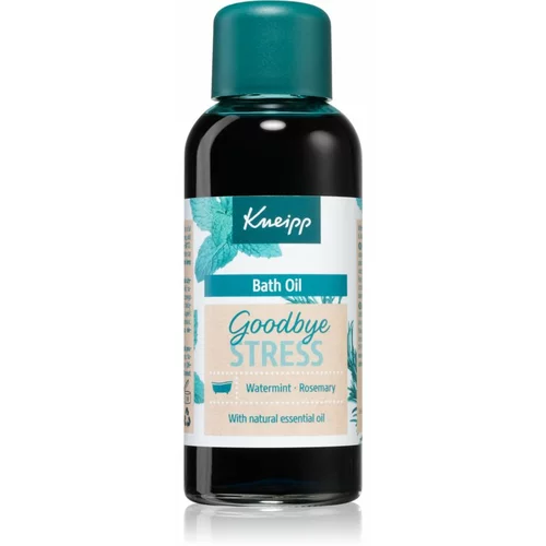Kneipp Goodbye Stress Bath Oil pomirjujoče olje za kopel z vonjem mete in rožmarina 100 ml