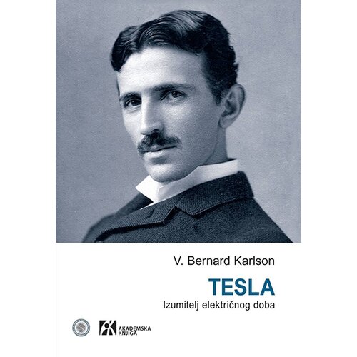 Akademska Knjiga Tesla: izumitelj električnog doba Slike