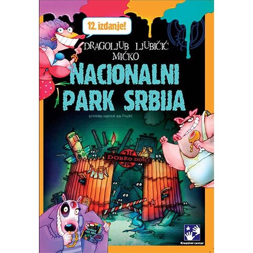 Kreativni Centar Dragoljub Ljubičić Mićko - Nacionalni park Srbija Cene