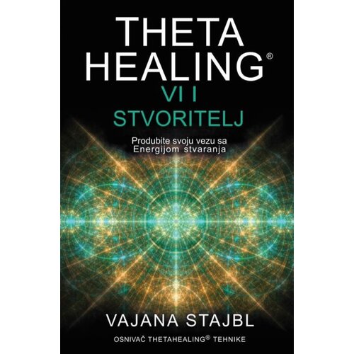ThetaHealing: Vi i stvoritelj Slike