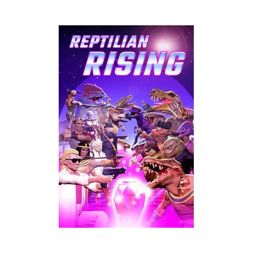 Steam reptilian rising key (pc) global Cene