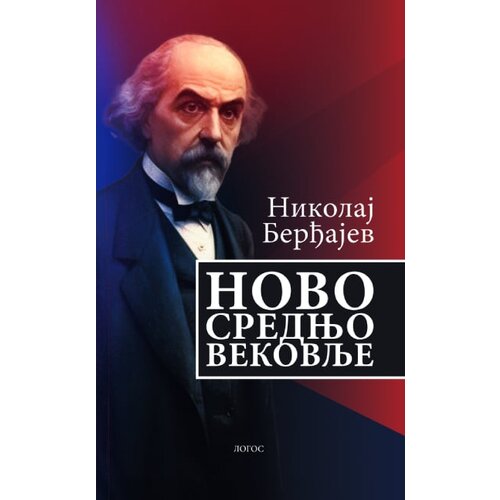 Logos Nikolaj Berđajev - Novo srednjovekovlje: Razmi&amp;scaron;ljanje o sudbini Rusije i Evrope Slike