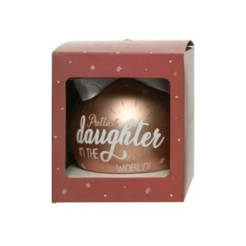 Polimont staklena novogodišnja kugla sa porukom u gift pakovanju 10cm Prettiest Daughter In The World OUTLET Slike