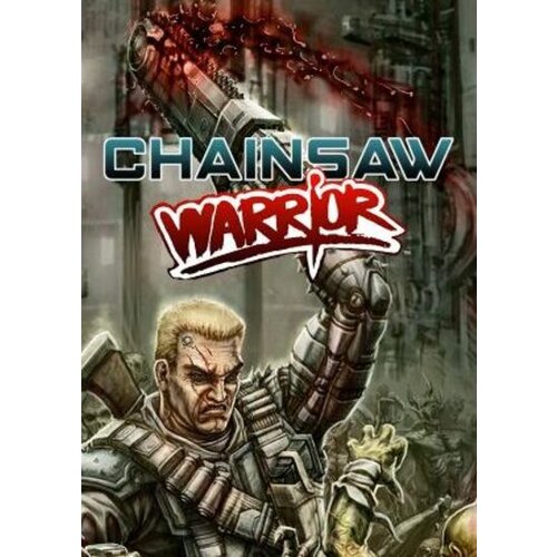  chainsaw warrior (pc) steam key global Cene