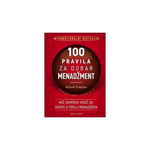 Miba Books Ričard Templar - 100 pravila za dobar menadžment Slike