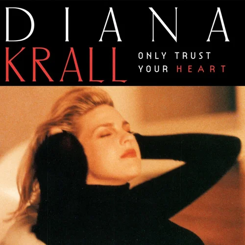 Diana Krall Only Trust Your Heart (LP)