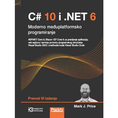 Kompjuter biblioteka - Beograd Mark Prajs - C#10 i NET Core 6: moderno međuplatformsko programiranje Cene