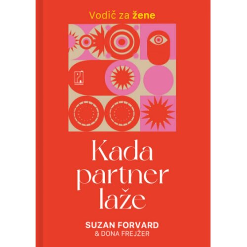 Psihopolis Suzan Forvard, Dona Frejžer - Kada partner laže: Vodič za žene Cene