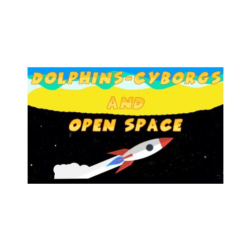 Steam Dolphins-Cyborgs And Open Space (PC) Key GLOBAL Cene