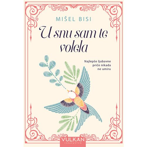 Vulkan Izdavaštvo u snu sam te volela Cene