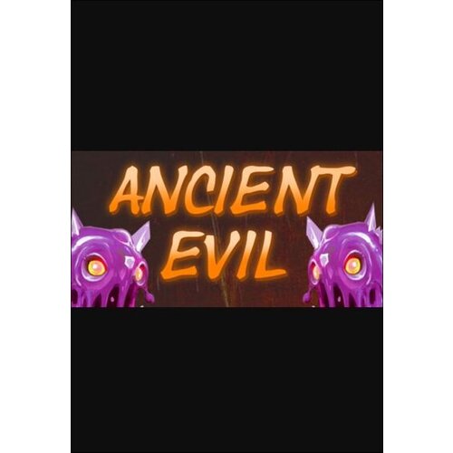 Steam ANCIENT EVIL (PC) Key GLOBAL Cene
