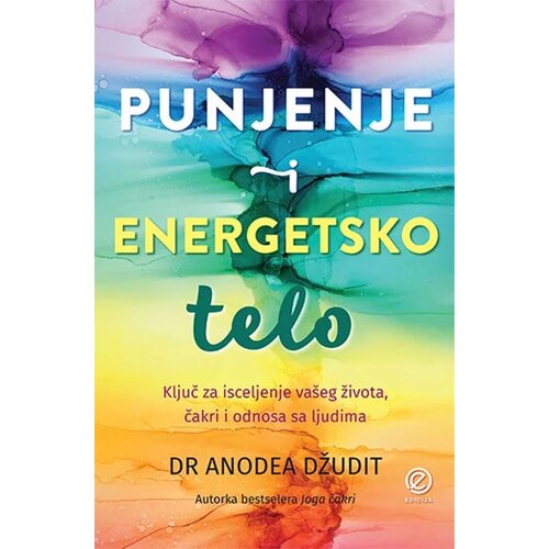 Edicija Anodea Džudit - Punjenje i energetsko telo Slike