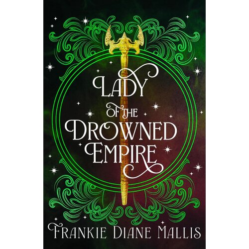 Hachette Frankie Diane Mallis - Lady of the Drowned Empire Cene