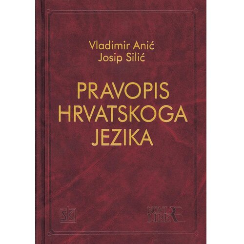 &amp;Scaron;kolska knjiga PRAVOPIS HRVATSKOGA JEZIKA - Vladimir Anić, Josip Silić Slike