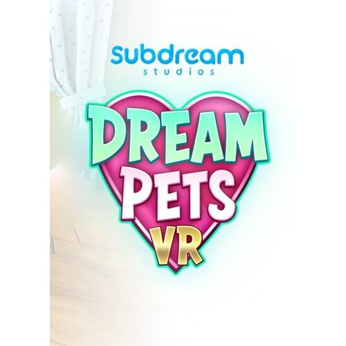  Dream Pets VR Steam Key GLOBAL Cene