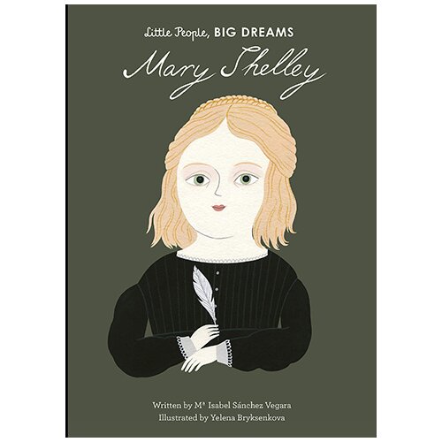 Hachette Maria Isabel Sanchez Vegara, Lisbeth Kaiser - Little People, Big Dreams: Mary Shelley Cene
