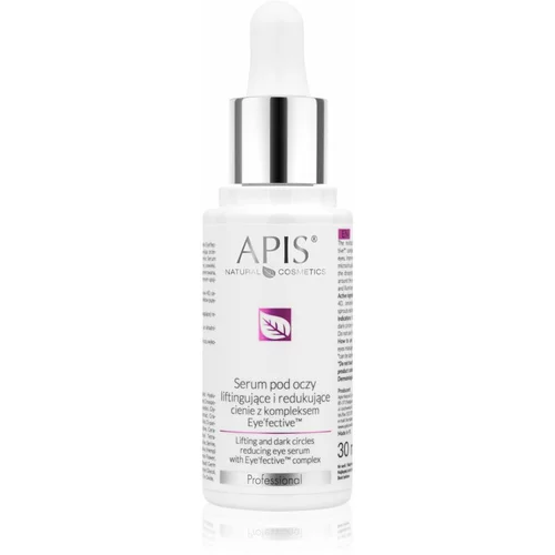 Apis Natural Cosmetics Eyefective™ Complex serum za lifting područja oko očiju protiv oticanja i tamnih krugova 30 ml