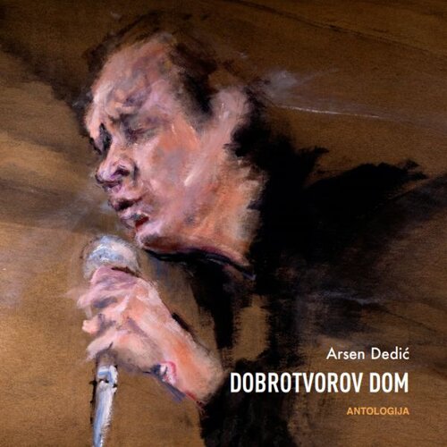 CROATIA RECORDS Arsen Dedić - Dobrotvorov Dom (Antologija) Cene