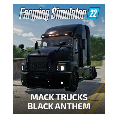 Steam Farming Simulator 22 - Mack Trucks: Black Anthem (DLC) (PC) Key GLOBAL Cene