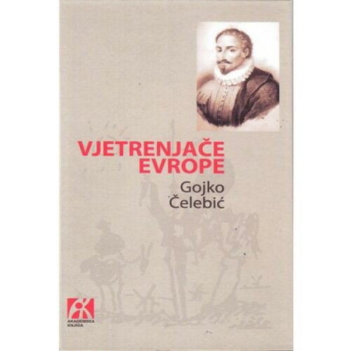 Akademska Knjiga Vjetrenjače Evrope - Gojko Čelebić Slike