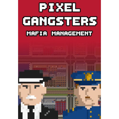 Steam Pixel Gangsters: Mafia Manager (PC) Key GLOBAL Cene