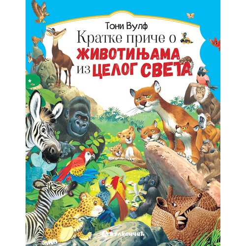 Vulkan Izdava&amp;scaron;tvo Kratke priče o životinjama iz celog sveta Slike