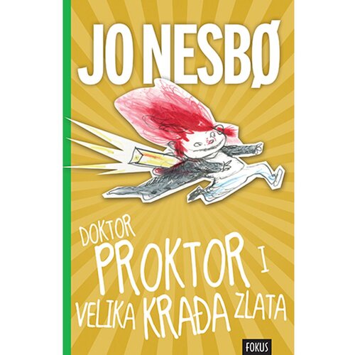 Fokus na HIT Dr Proktor i velika krađa zlata, Jo Nesb&amp;oslash; Slike