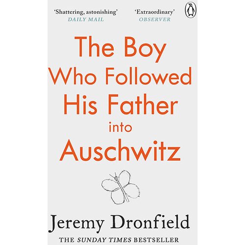 Penguin Books Jeremy Dronfield - The Boy Who Followed His Father into Auschwitz Cene
