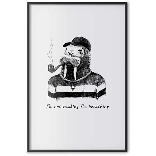  Plakat - I\&amp;#039;m Not Smoking. I\&amp;#039;m Breathing 40x60 Crni okvir Slike