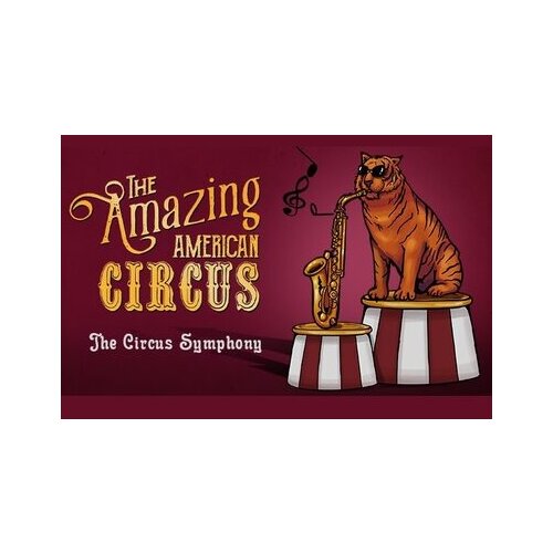 Steam The Amazing American Circus - The Circus Symphony (DLC) (PC) Key GLOBAL Cene