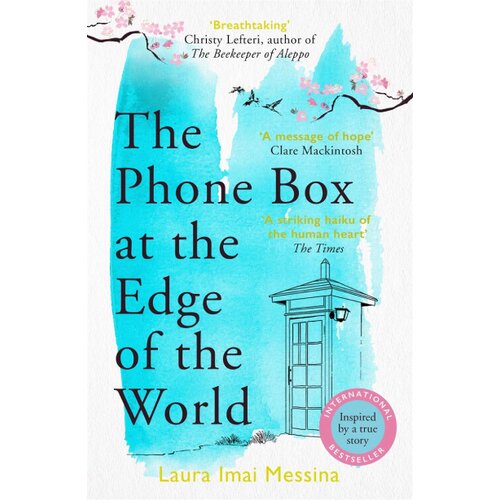 Grantham Book Services Laura Imai Messina - The Phone Box at the Edge of the World Cene
