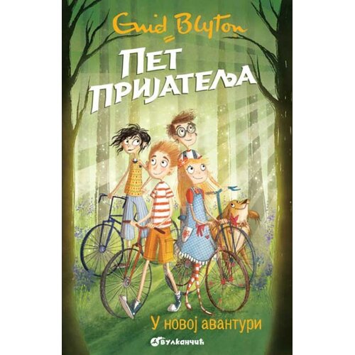 Vulkan Izdava&amp;scaron;tvo Pet prijatelja u novoj avanturi - Enid Blajton (2) Slike