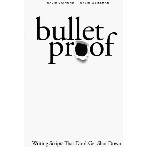 Penguin Books David Diamond, David Weissman - Bulletproof: Writing Scripts that Don't Get Shot Down Cene