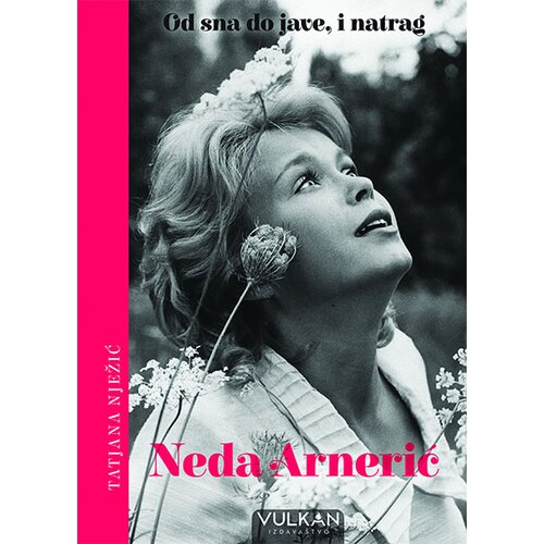 Vulkan Izdavaštvo neda arnerić: od sna do jave, i natrag Cene