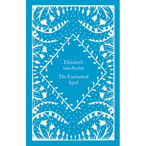 Penguin Random House Elizabeth von Arnim - The Enchanted April Slike