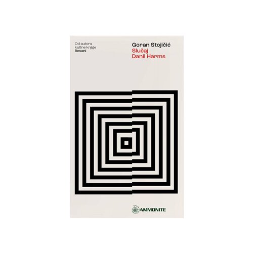 Ammonite Goran Stojičić - Slučaj Danil Harms Cene