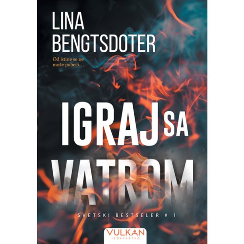 Vulkan Izdava&amp;scaron;tvo Lina Bengtsdoter - Igraj sa vatrom Slike