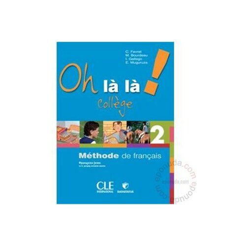Data Status Oh lala ! College niveau 2 : francuski jezik za 6 razred osnovne škole - knjiga + radna sveska knjiga Slike