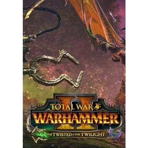 Steam Total War: WARHAMMER II – The Twisted & The Twilight (DLC) Key GLOBAL Cene