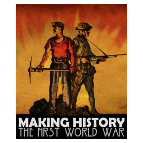 Steam Making History: The First World War Key GLOBAL Cene
