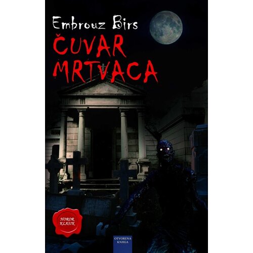 Otvorena knjiga Embrouz Birs - Čuvar mrtvaca Cene