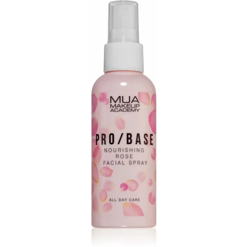 MUA Makeup Academy PRO/BASE meglica za obraz za fiksacijo make-upa z vrtnično vodo 70 ml