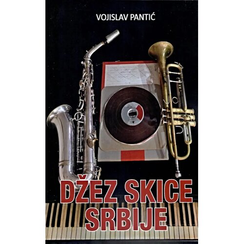 Književna radionica Ra&amp;scaron;ić Vojislav Pantić - Džez skice Srbije Slike