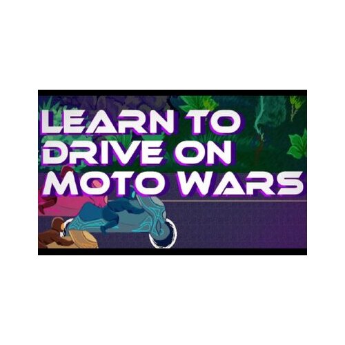 Steam learn to drive on moto wars key global Cene