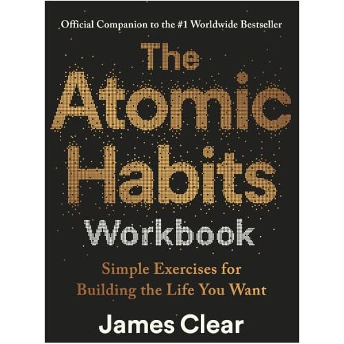 The Book Service Limited James Clear - The Atomic Habits Workbook Slike