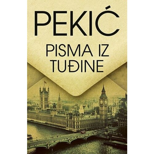 Laguna PISMA IZ TUĐINE - Borislav Pekić ( 7792 ) Cene