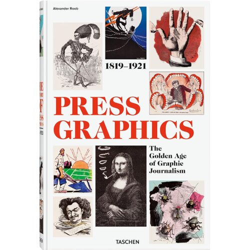 Taschen Alexander Roob - History of Press Graphics 18191921: The Golden Age of Graphic Journalism Cene