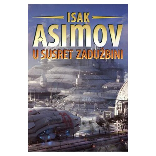 Čarobna knjiga U susret Zadužbini - Isak Asimov Slike
