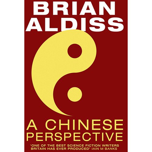 Harper Collins Publishers Ltd Brian Aldiss - A Chinese Perspective Cene