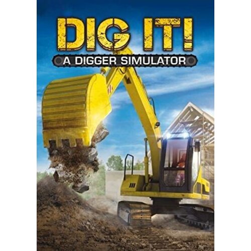  DIG IT! - A Digger Simulator Steam Key GLOBAL Cene